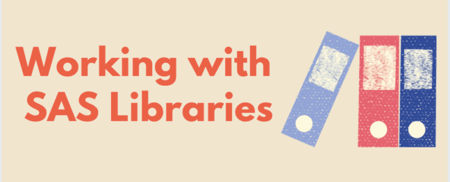 Working with SAS libraries
