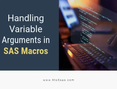 Handling Variable Arguments in SAS Macros