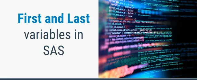 FIRST and LAST variables in SAS