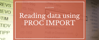 PROC IMPORT in SAS -A Complete Guide