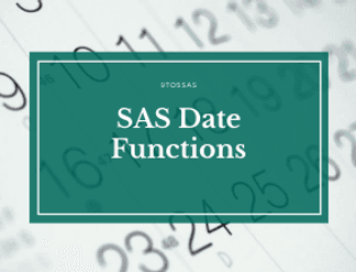 Date Functions in SAS – The Definitive Guide