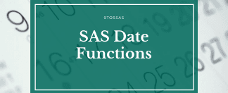 Date Functions in SAS – The Definitive Guide