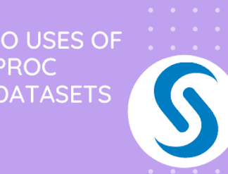 Ten Quick Uses of Proc Datasets