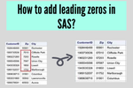 How to add leading zeros in SAS?
