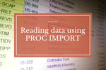 How to import data using Proc Import?