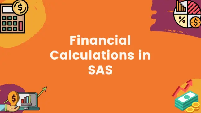 Financial Calculations in SAS