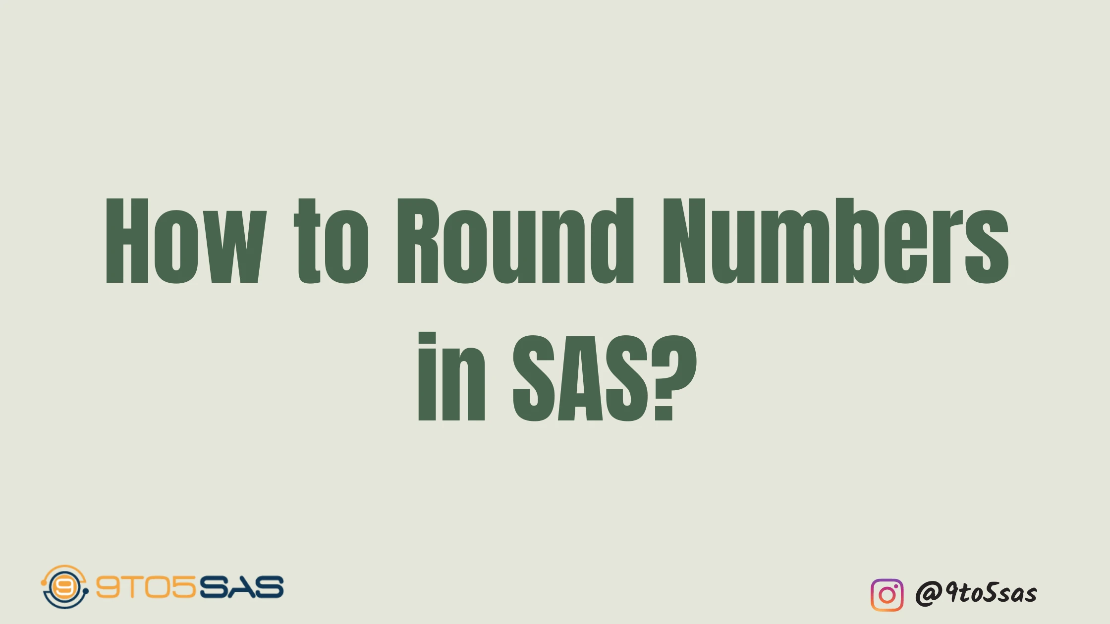 How to Round Numbers in SAS?