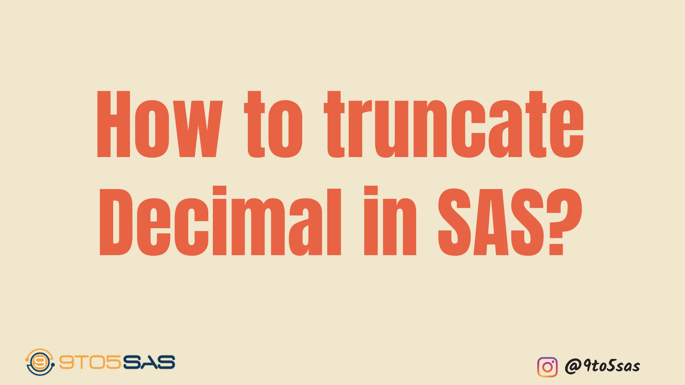 How to truncate Decimals in SAS?