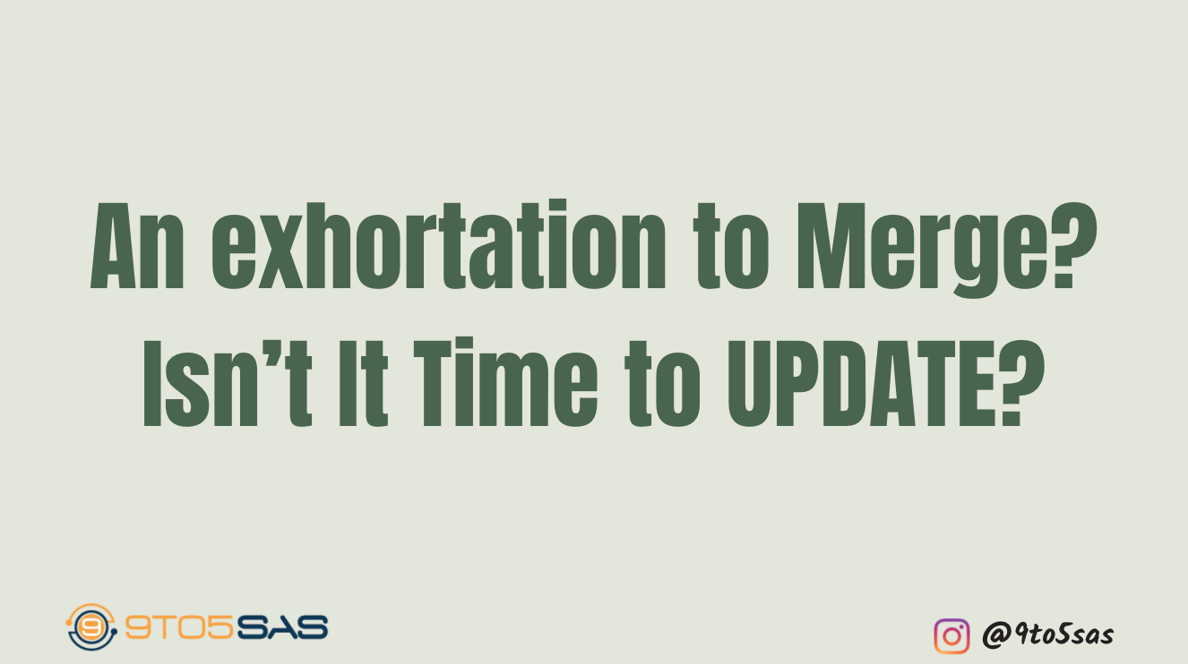 An exhortation to Merge? Isn’t It Time to UPDATE?