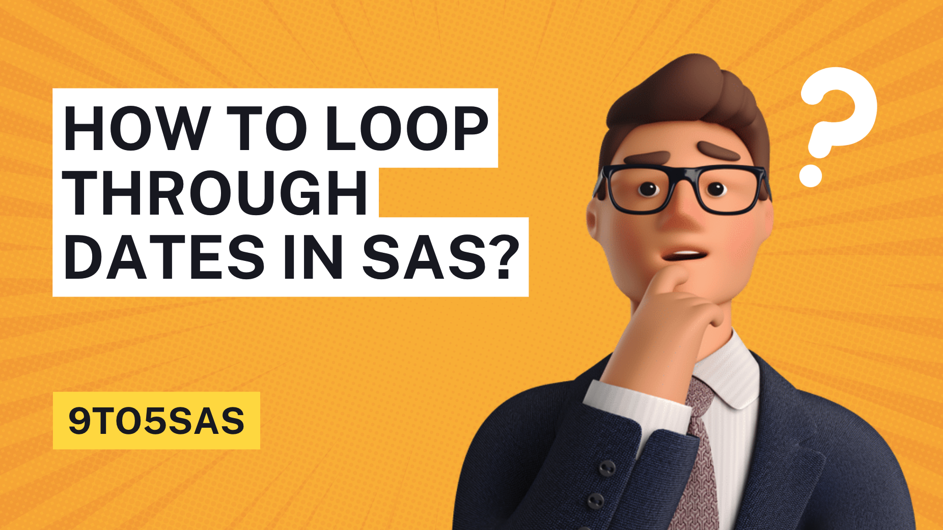 How to Loop through Dates in SAS?