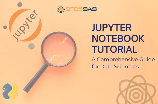 Jupyter Notebook Tutorial: A Comprehensive Guide for Data Scientists