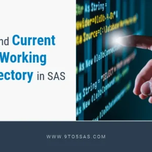 2 ways to Find the Current Working Directory in SAS